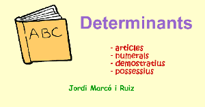Els determinants (JClic)